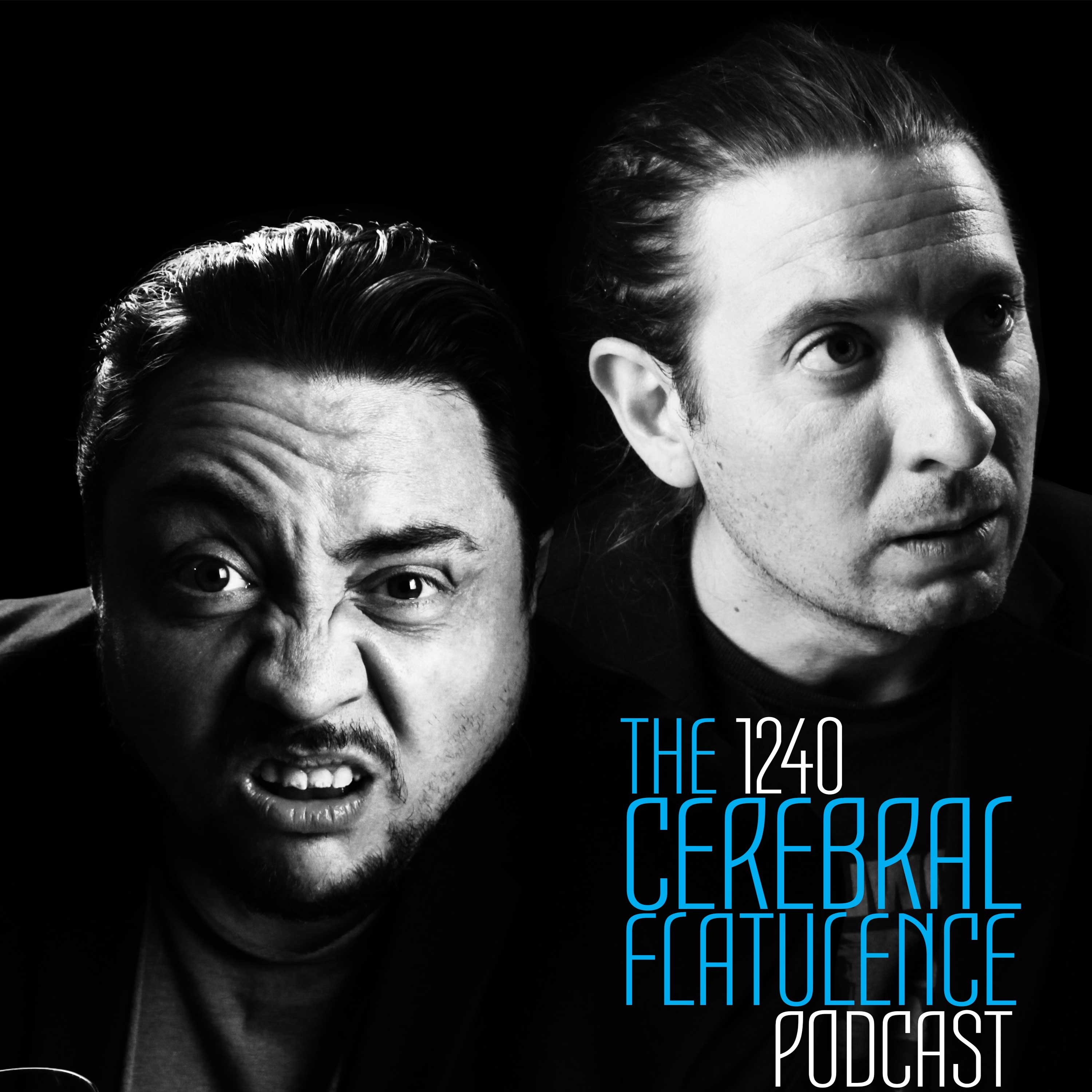 1240 Cerebral Flatulence Podcast